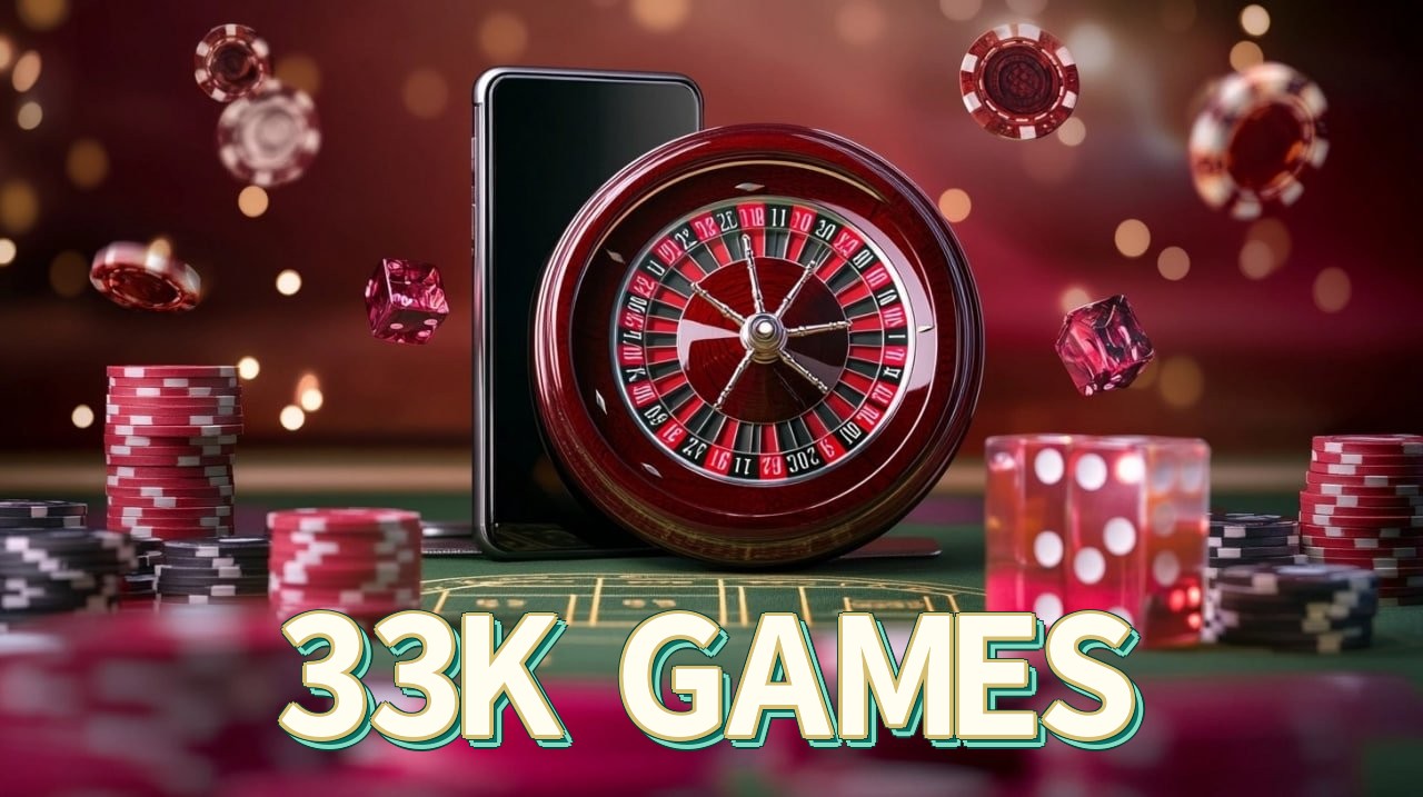 33K GAMES vip